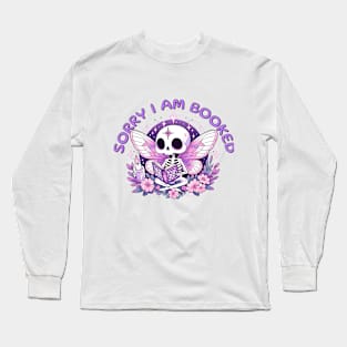 Sorry I am Booked Cute Kawaii Skeleton Moth Long Sleeve T-Shirt